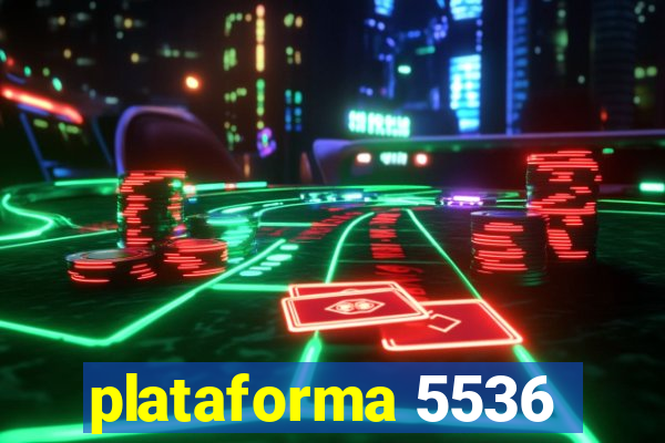 plataforma 5536